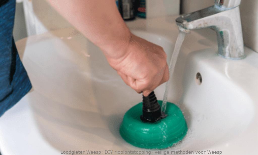 DIY rioolontstopping: Veilige methoden voor Weesp