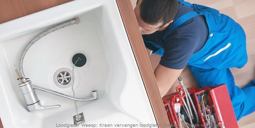 Kraan vervangen loodgieter Weesp: zo gaan we te werk!