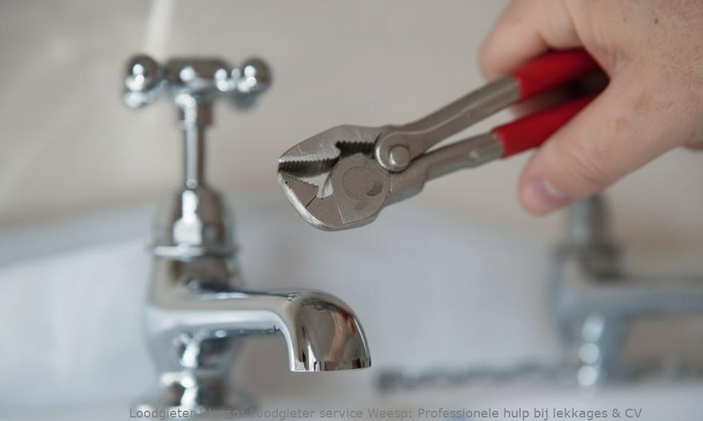 Loodgieter service Weesp: Professionele hulp bij lekkages & CV