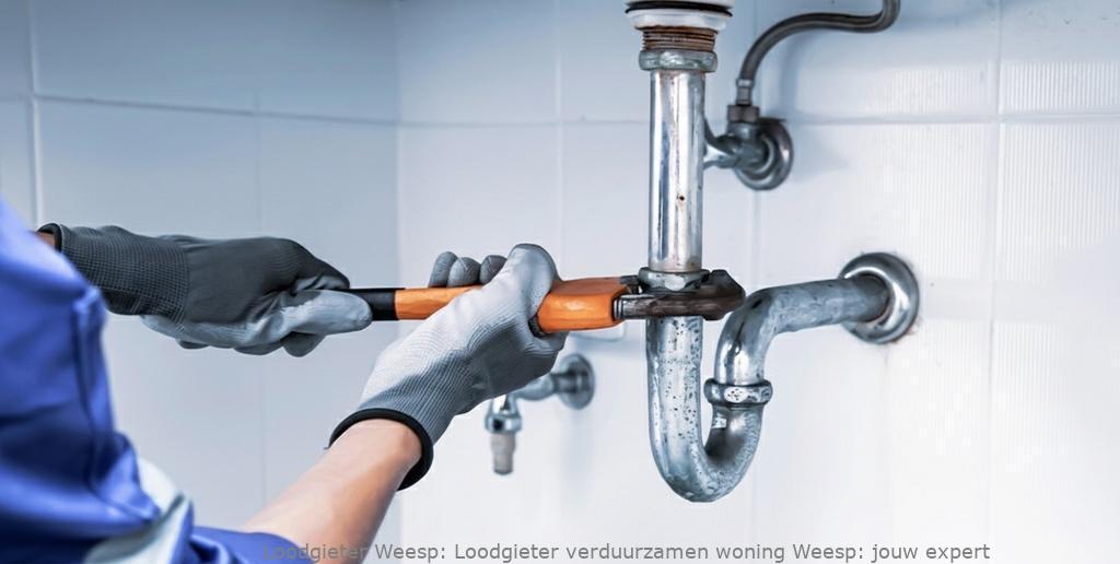 Loodgieter verduurzamen woning Weesp: jouw expert